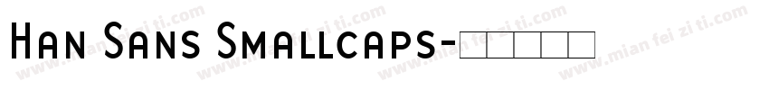 Han Sans Smallcaps字体转换